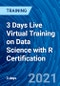 3 Days Live Virtual Training on Data Science with R Certification - Product Thumbnail Image