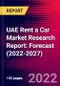 UAE Rent a Car Market Research Report: Forecast (2022-2027) - Product Thumbnail Image