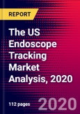 The US Endoscope Tracking Market Analysis, 2020- Product Image