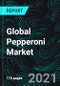 Global Pepperoni Market, Forecast, Impact of COVID-19, Industry Trends, by Product Type, Region, Growth, Opportunity Company Analysis - Product Thumbnail Image