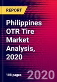 Philippines OTR Tire Market Analysis, 2020- Product Image