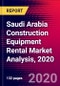 Saudi Arabia Construction Equipment Rental Market Analysis, 2020 - Product Thumbnail Image