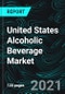 United States Alcoholic Beverage Market, Forecast, Impact of COVID-19, Industry Trends, by Type, Growth, Opportunity Company Analysis - Product Thumbnail Image