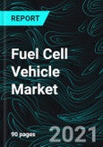 Fuel Cell Vehicle Market Global Forecast 2021-2030, Industry Trends, Share, Insight, Growth, Impact of COVID-19, Opportunity Company Analysis- Product Image
