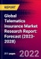 Global Telematics Insurance Market Research Report: Forecast (2023-2028) - Product Image