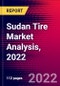 Sudan Tire Market Analysis, 2022 - Product Thumbnail Image