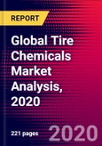 Global Tire Chemicals Market Analysis, 2020- Product Image