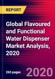 Global Flavoured and Functional Water Dispenser Market Analysis, 2020- Product Image