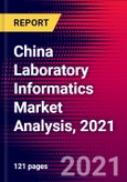 China Laboratory Informatics Market Analysis, 2021- Product Image
