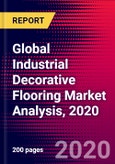 Global Industrial Decorative Flooring Market Analysis, 2020- Product Image