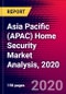 Asia Pacific (APAC) Home Security Market Analysis, 2020 - Product Thumbnail Image