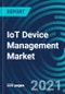 IoT Device Management Market by Solution (Real-Time Streaming Analysis, Security Solutions, Data Management, Remote Monitoring, Network Bandwidth Management), Service, Application Area, Deployment Model, Organization Size- Global Forecast to 2027 - Product Thumbnail Image
