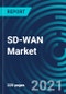 SD-WAN Market, By Component (Solution and Services), Deployment (Cloud and On-premise), Organization Size (Large Enterprises and SME's) and End User (Service Providers and Verticals) - Global Forecast to 2027 - Product Thumbnail Image