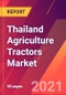Thailand Agriculture Tractors Market- Size, Trends, Competitive Analysis and Forecasts (2021-2026) - Product Thumbnail Image
