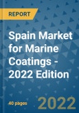 Spain Market for Marine Coatings - 2022 Edition- Product Image