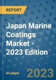 Japan Marine Coatings Market - 2023 Edition- Product Image