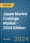 Japan Marine Coatings Market - 2024 Edition - Product Thumbnail Image