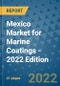 Mexico Market for Marine Coatings - 2022 Edition - Product Image