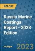 Russia Marine Coatings Report - 2023 Edition- Product Image