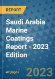 Saudi Arabia Marine Coatings Report - 2023 Edition- Product Image