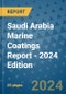 Saudi Arabia Marine Coatings Report - 2024 Edition - Product Thumbnail Image