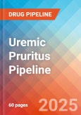 Uremic Pruritus - Pipeline Insight, 2024- Product Image