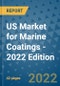 US Market for Marine Coatings - 2022 Edition - Product Image