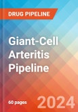 Giant-Cell Arteritis - Pipeline Insight, 2024- Product Image