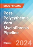 Post-Polycythemia Vera Myelofibrosis - Pipeline Insight, 2024- Product Image
