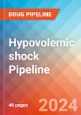 Hypovolemic shock - Pipeline Insight, 2024- Product Image
