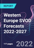 Western Europe SVOD Forecasts 2022-2027- Product Image