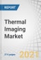 Thermal Imaging Market with COVID-19 Impact and Analysis, by Product Type (Modules, Cameras, Scopes), Type (Handheld and Standstill), Technology(Cooled, Uncooled), Application, Wavelength(SWIR, MWIR, LWIR), Vertical, and Region - Global Forecast to 2026 - Product Image