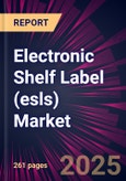 Electronic Shelf Label (esls) Market 2025-2029- Product Image