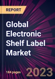 Global Electronic Shelf Label Market 2023-2027- Product Image