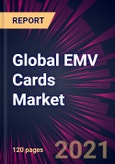 Global EMV Cards Market 2021-2025- Product Image