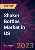 Shaker Bottles Market in US 2023-2027- Product Image