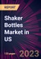 Shaker Bottles Market in US 2023-2027 - Product Image