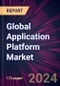 Global Application Platform Market 2024-2028 - Product Image