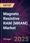 Magneto Resistive RAM (MRAM) Market 2025-2029 - Product Image