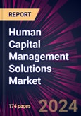 Human Capital Management Solutions Market 2024-2028- Product Image