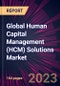 Global Human Capital Management (HCM) Solutions Market 2023-2027 - Product Image