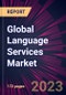 Global Language Services Market 2022-2026 - Product Thumbnail Image