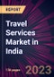 Travel Services Market in India 2023-2027 - Product Image