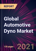 Global Automotive Dyno Market 2021-2025- Product Image
