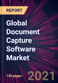 Global Document Capture Software Market 2021-2025- Product Image
