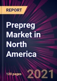 Prepreg Market in North America 2021-2025- Product Image