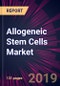 Allogeneic Stem Cells Market by Application and Geography - Forecast and Analysis 2020-2024 - Product Thumbnail Image