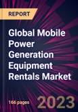 Global Mobile Power Generation Equipment Rentals Market 2021-2025- Product Image