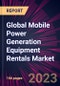 Global Mobile Power Generation Equipment Rentals Market 2021-2025 - Product Image