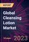 Global Cleansing Lotion Market 2024-2028 - Product Thumbnail Image